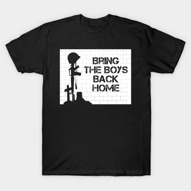 Bring the Boys Back Home T-Shirt by TeeGo